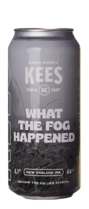 Kees What The Fog Happened