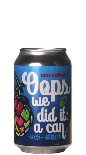 Muifel Oops We Did It: A Can