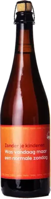 Ohne Ihre Kinder war heute nur ein normaler Sonntag Tripel 75cl