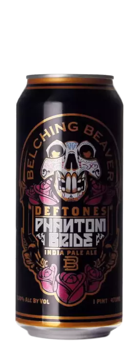Belching Beaver / Deftones Phantom Bride
